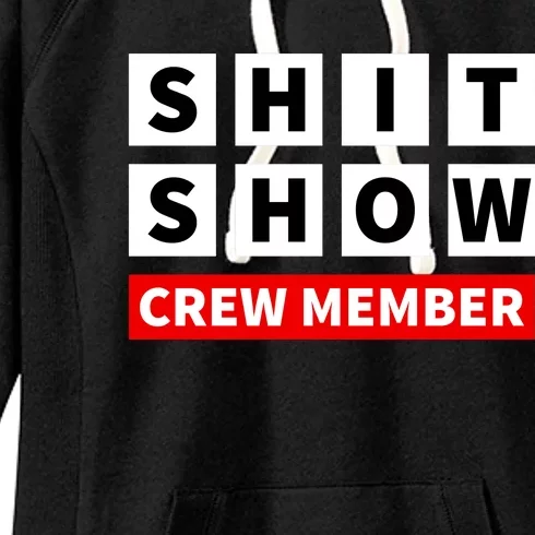 Shit Show Crew Member Funny Sarcastic Adult Saying Novelty Women's Fleece Hoodie