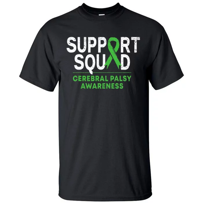 Support Squad Cerebral Palsy Awareness Month Cp Green Ribbon Tall T-Shirt