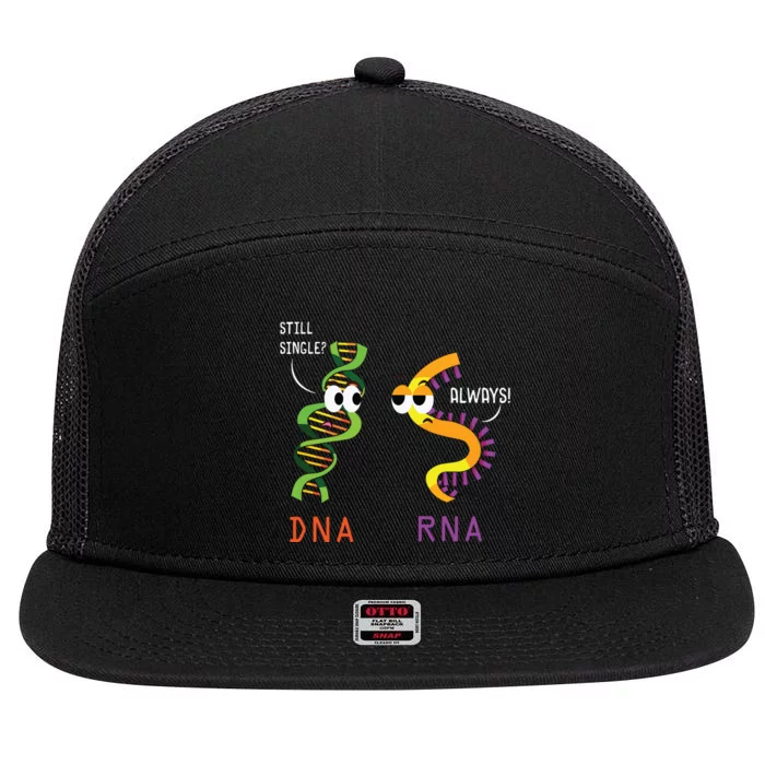 Still Single Dna Always Rna Funny Science Biology Teacher 7 Panel Mesh Trucker Snapback Hat