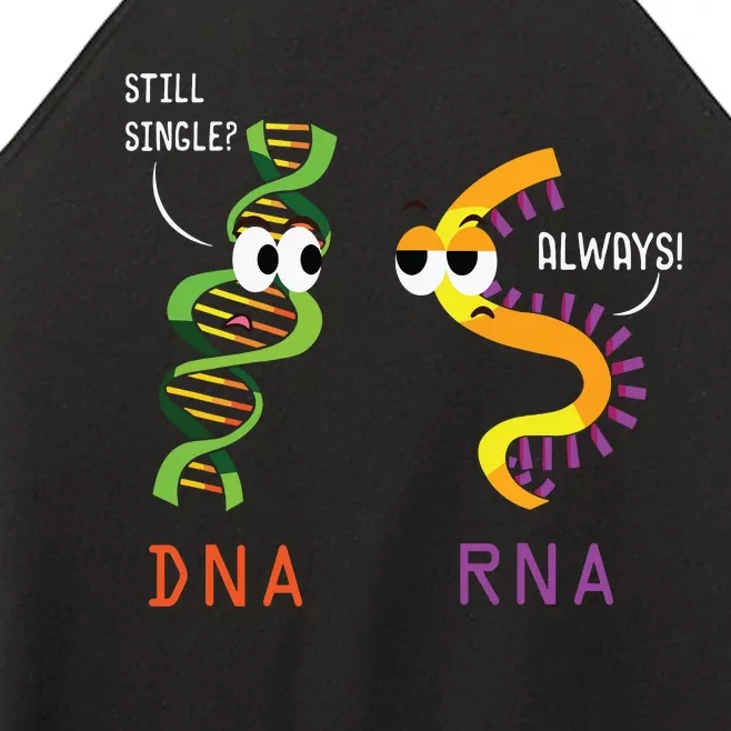 Still Single Dna Always Rna Funny Science Biology Teacher Women’s Perfect Tri Rocker Tank