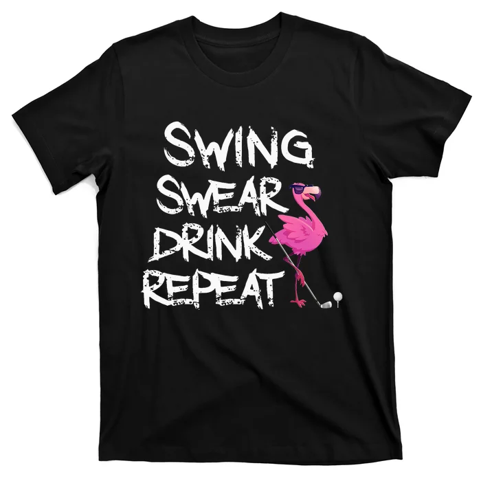 Swing Swear Drink Repeat Flamingo Playing Funny Golf T-Shirt