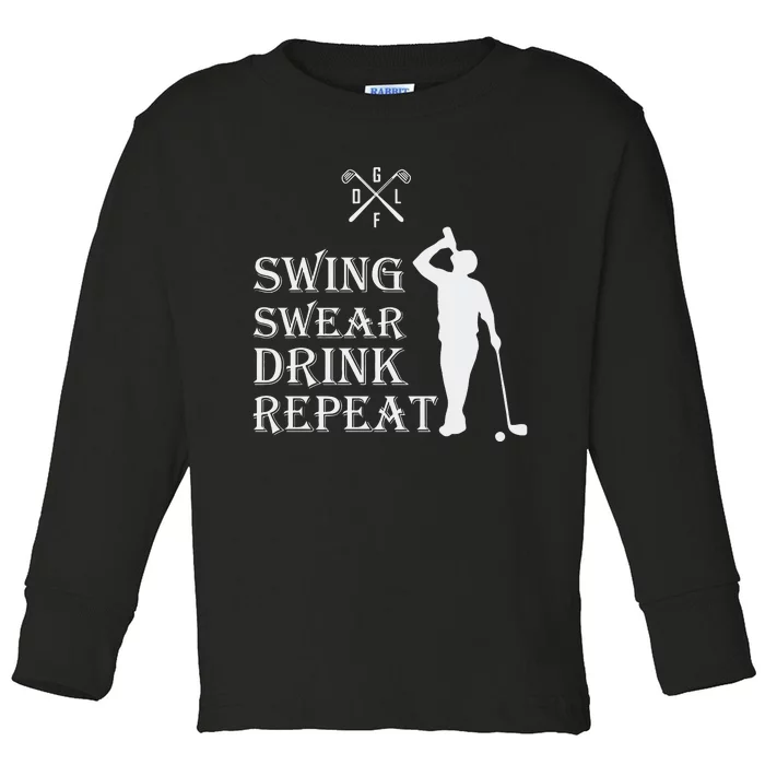 Swing Swear Drink Repeat Golf Toddler Long Sleeve Shirt