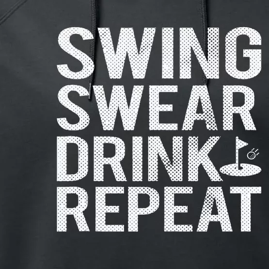 Swing Swear Drink Repeat Funny Golf Performance Fleece Hoodie