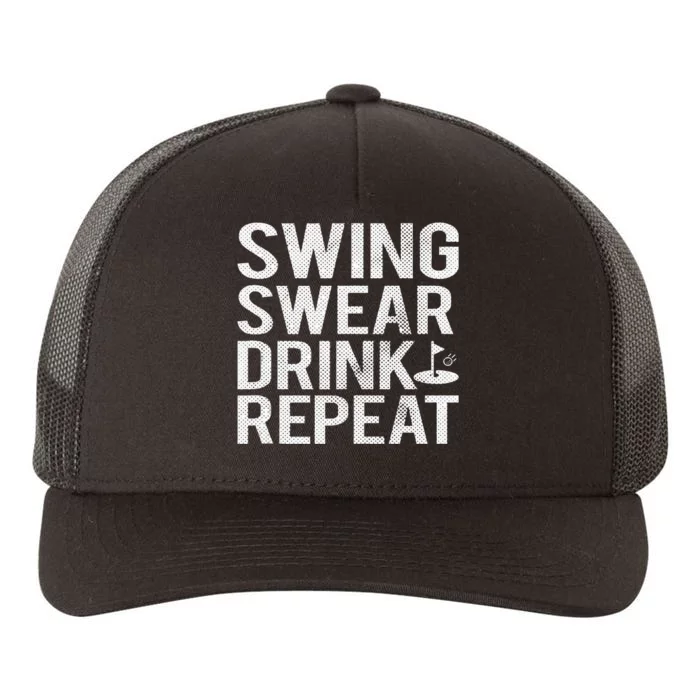 Swing Swear Drink Repeat Funny Golf Yupoong Adult 5-Panel Trucker Hat