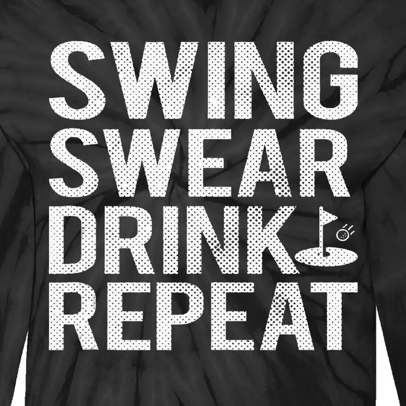 Swing Swear Drink Repeat Funny Golf Tie-Dye Long Sleeve Shirt