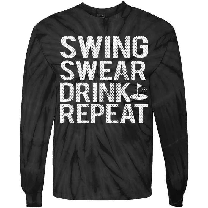 Swing Swear Drink Repeat Funny Golf Tie-Dye Long Sleeve Shirt