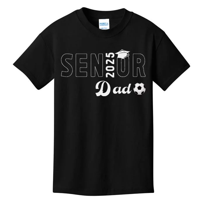 Soccer Senior Dad 2025 Soccer Player Senior Father 2025 Kids T-Shirt