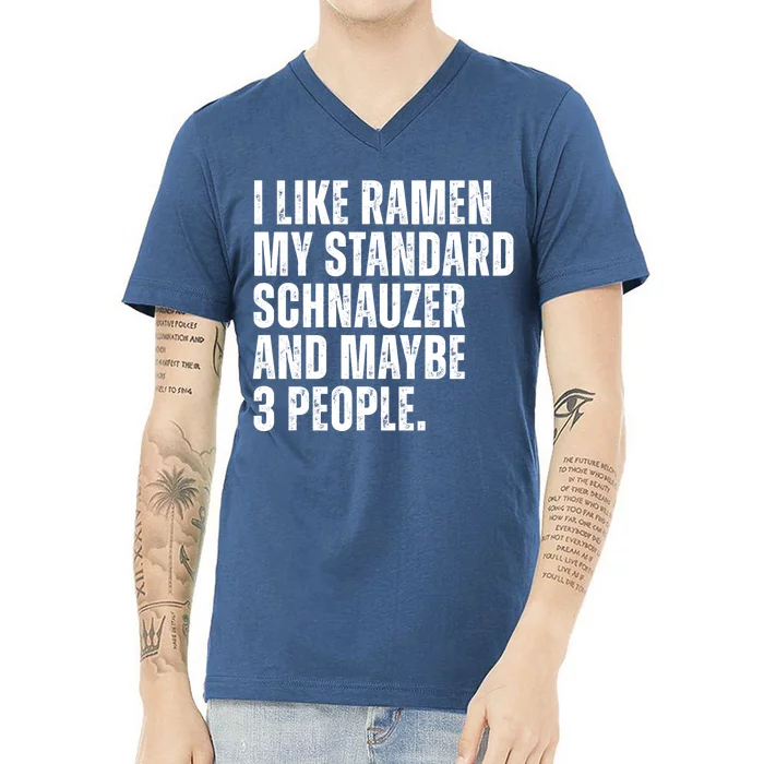 Standard Schnauzer Dog Owner Ramen Noodles Lover Funny V-Neck T-Shirt