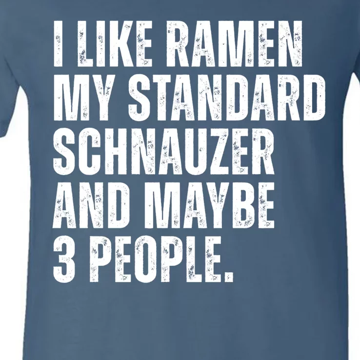 Standard Schnauzer Dog Owner Ramen Noodles Lover Funny V-Neck T-Shirt