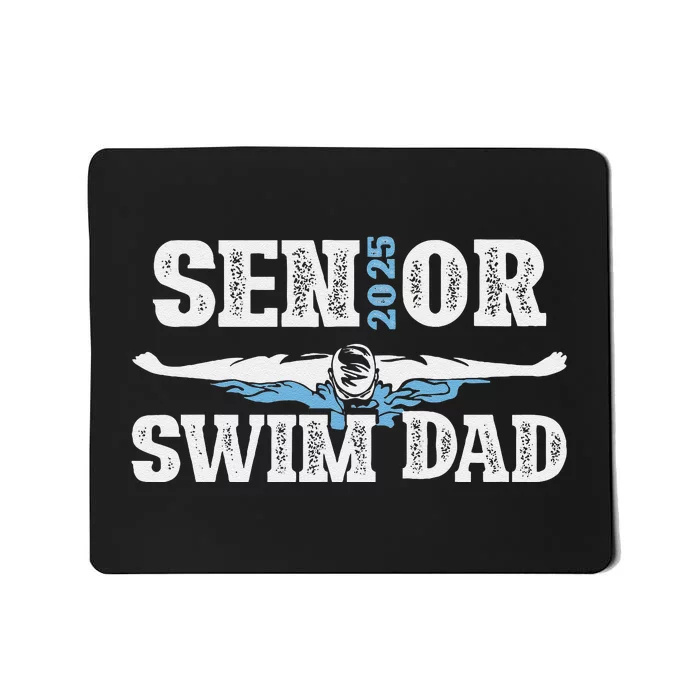 Swim Senior Dad 2025 Proud Swimming Senior Father 2025 Mousepad