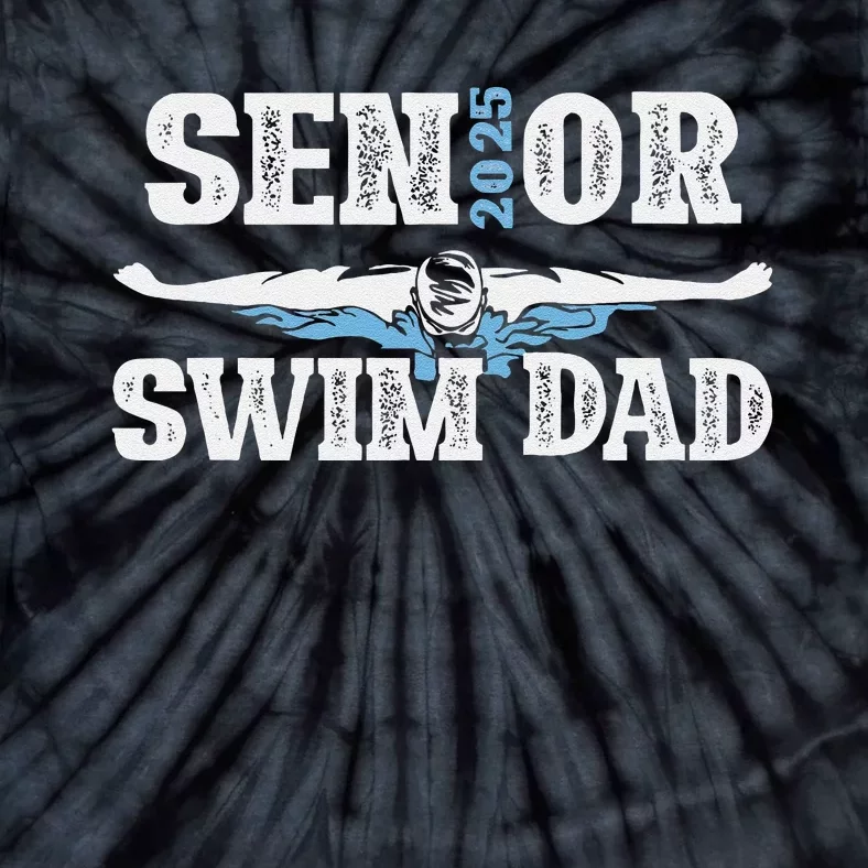 Swim Senior Dad 2025 Proud Swimming Senior Father 2025 Tie-Dye T-Shirt