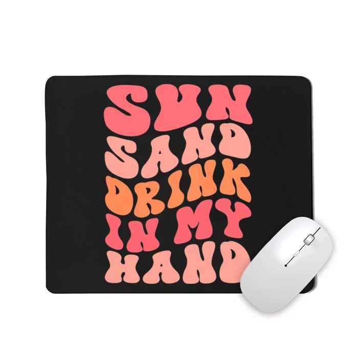 Sun Sand Drink In My Hand Ring On My Hand Bachelorette Party Mousepad