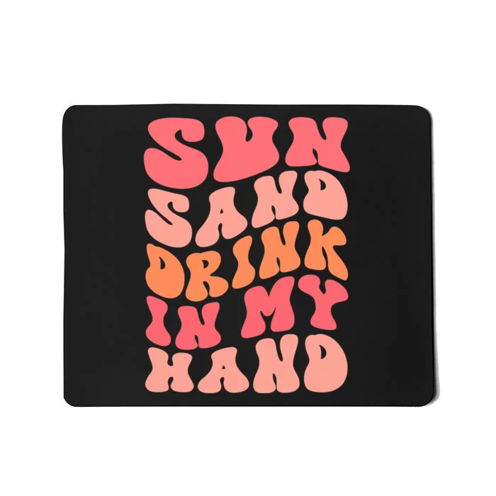 Sun Sand Drink In My Hand Ring On My Hand Bachelorette Party Mousepad