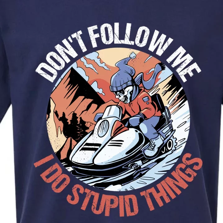 Snowmobile Skeleton Don't Follow Me I Do Stupid Things Gift Sueded Cloud Jersey T-Shirt