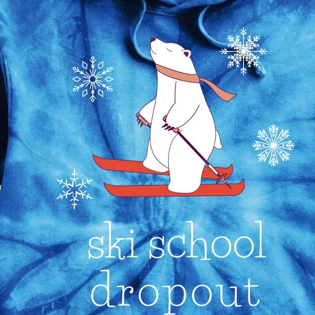 Ski School Dropout Skiing Polar Bear Funny Skier Gift Tie Dye Hoodie