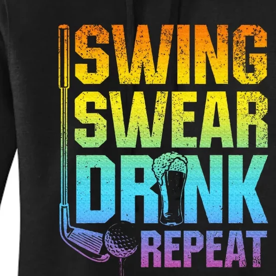 Swing Swear Drink Repeat Funny Golf Saying Women's Pullover Hoodie