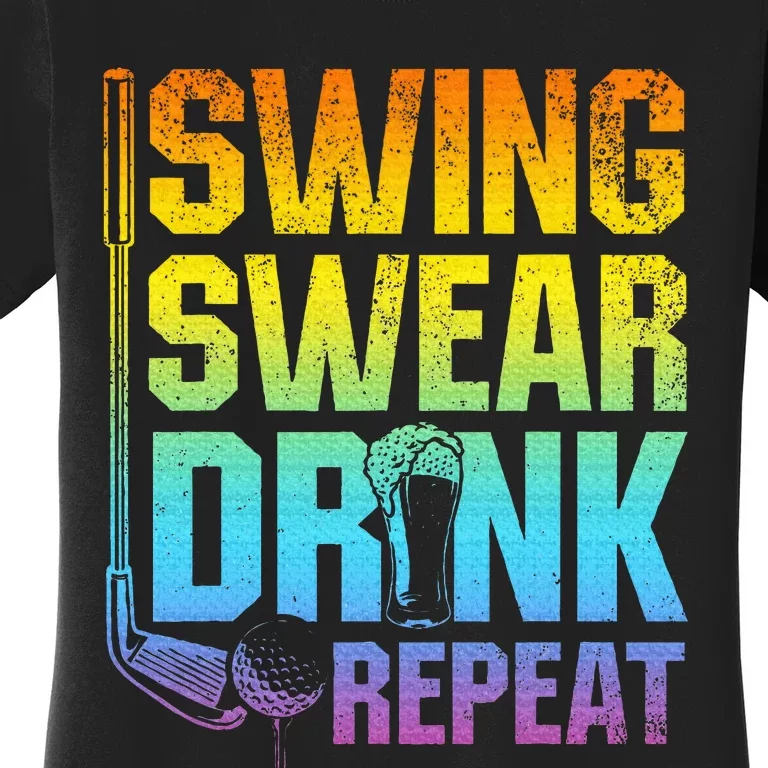 Swing Swear Drink Repeat Funny Golf Saying Women's T-Shirt