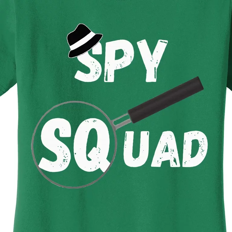 Spy Squad Detective Team Spying Crew Investigate Espionage Women's T-Shirt