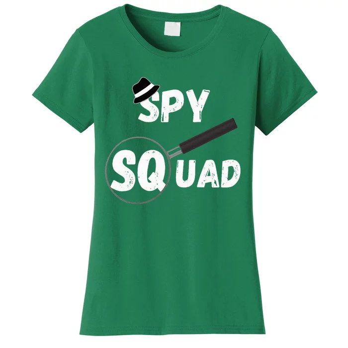 Spy Squad Detective Team Spying Crew Investigate Espionage Women's T-Shirt