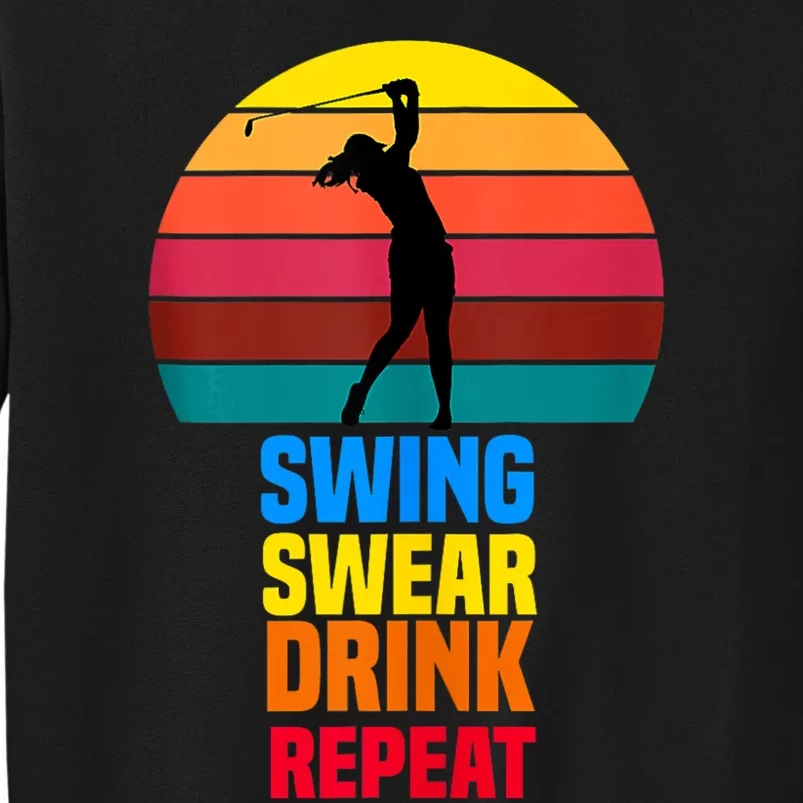 Swing Swear Drink Repeat Funny Golfer Golf Lovers Quote Sweatshirt