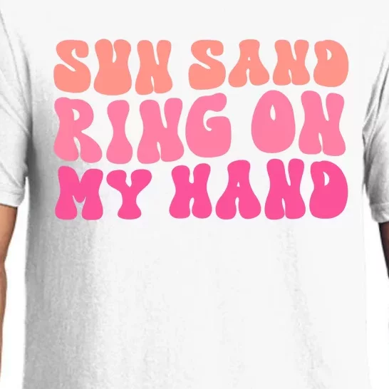 Sun Sand Drink In My Hand Ring On My Hand Bachelorette Party Pajama Set