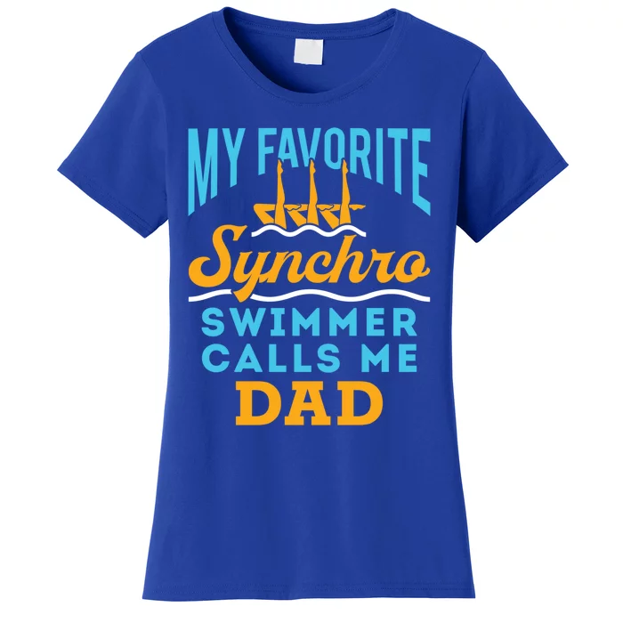 Synchronized Swimming Dad Favorite Synchro Swimmer Artistic Cute Gift Women's T-Shirt