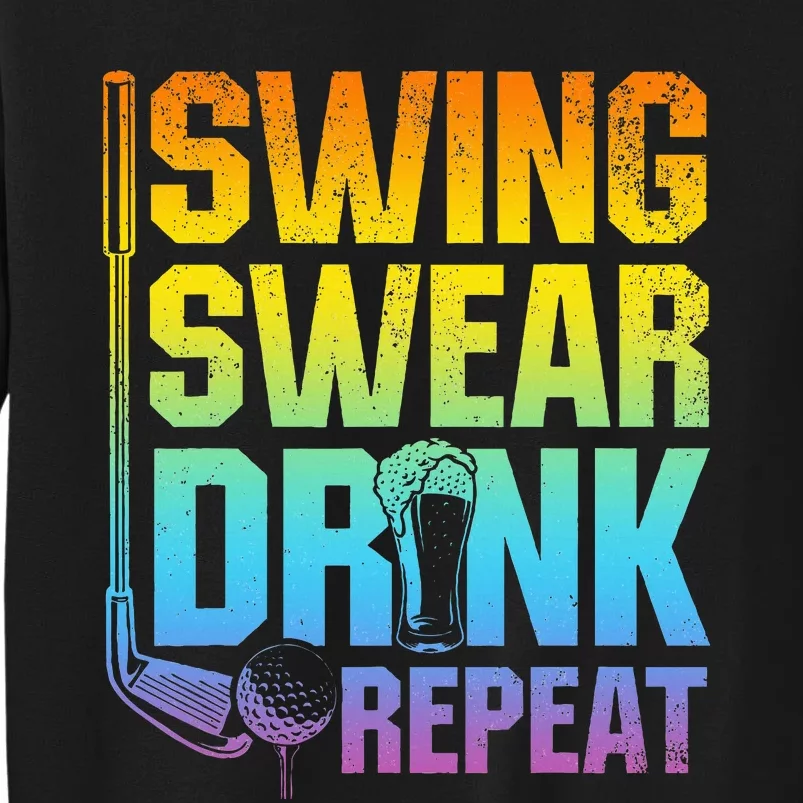 Swing Swear Drink Repeat Funny Golf Saying Sweatshirt