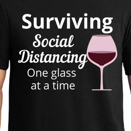 Surviving Social Distancing One Glass At A Time Funny Wine Cool Gift Pajama Set