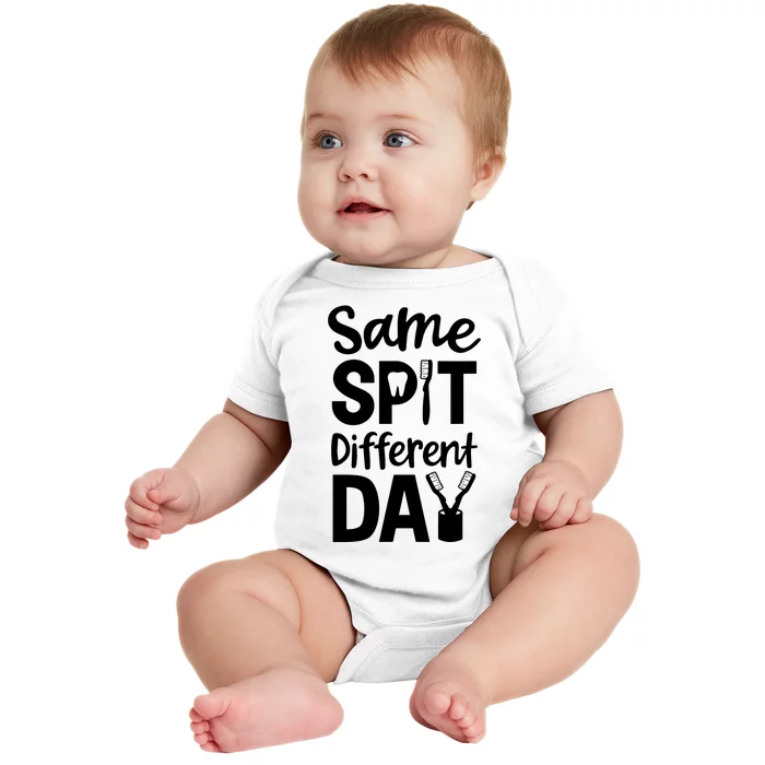 Same Spit Different Day Cute Tooth Dental Assistant Baby Bodysuit