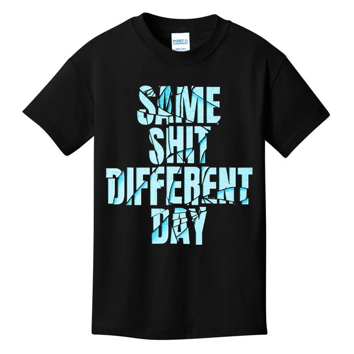 Same Shit Different Day Kids T-Shirt