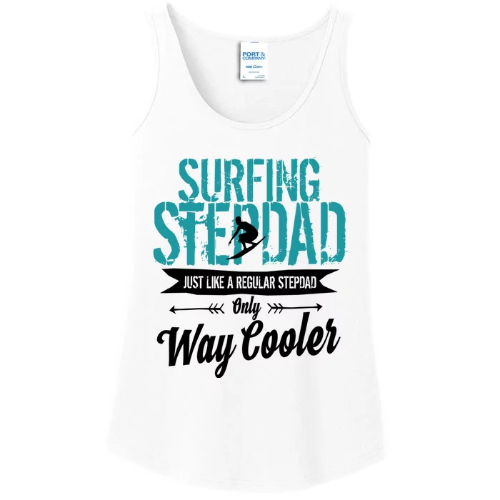 Surfing Step Dad Surfing Fathers Day Gift Stepson Cute Gift Ladies Essential Tank