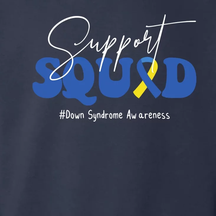 Support Squad Down Syndrome Awareness Month Toddler Hoodie