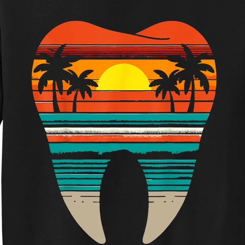 Summer Sunset Dental Retro Beach Vibes Dentist Tall Sweatshirt