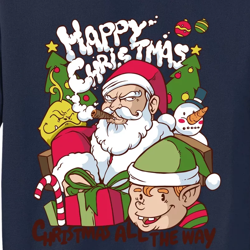 Santa Smoking Design Christmas All The Way Funny Tall Sweatshirt