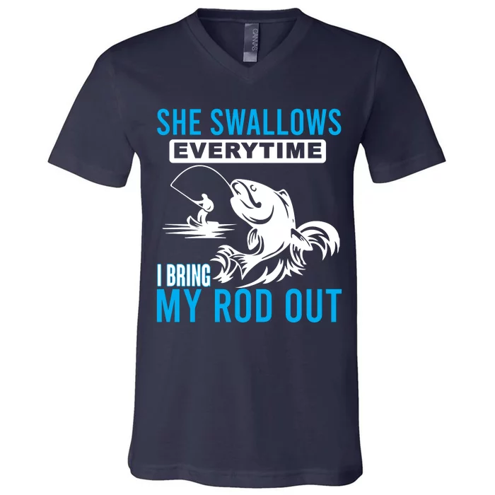 She Swallows Every Time I Bring Out My Rod Funny Fishing V-Neck T-Shirt