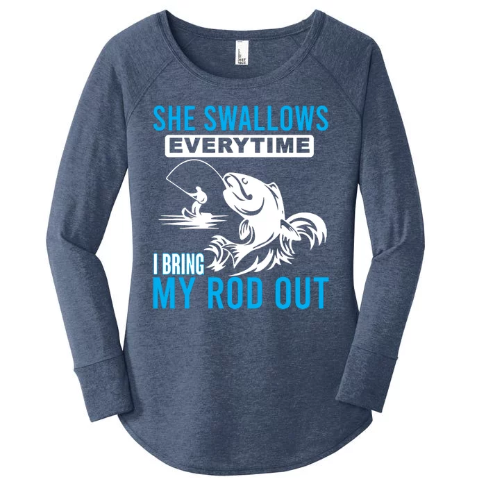 She Swallows Every Time I Bring Out My Rod Funny Fishing Women's Perfect Tri Tunic Long Sleeve Shirt