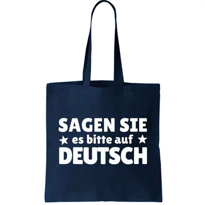 Sagen Sie Es Bitte Auf Deutsch German Teacher Tote Bag