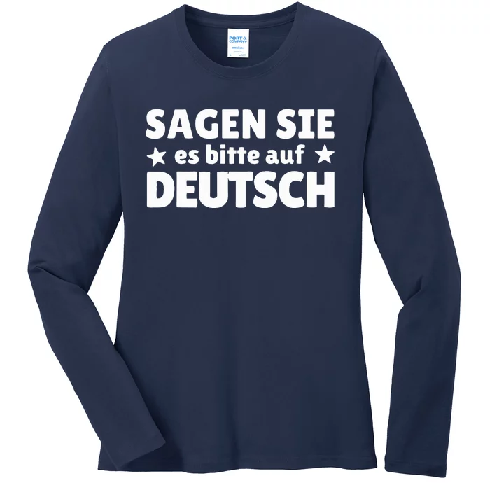 Sagen Sie Es Bitte Auf Deutsch German Teacher Ladies Long Sleeve Shirt