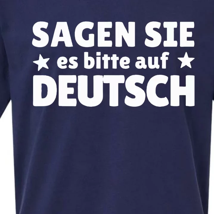 Sagen Sie Es Bitte Auf Deutsch German Teacher Sueded Cloud Jersey T-Shirt