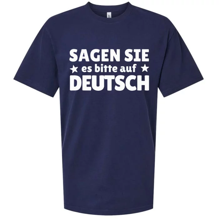 Sagen Sie Es Bitte Auf Deutsch German Teacher Sueded Cloud Jersey T-Shirt