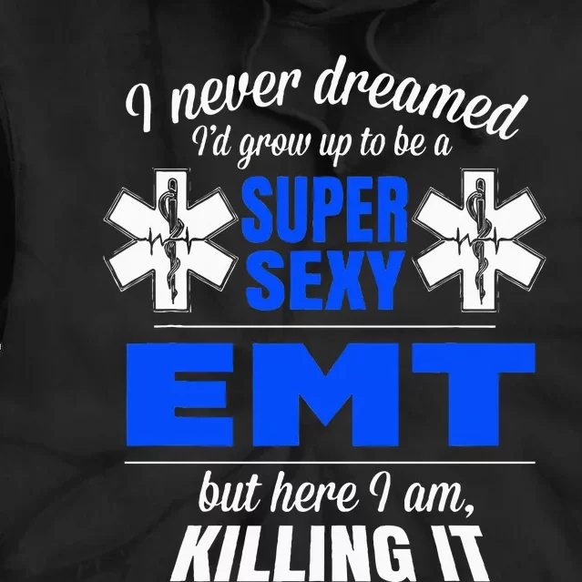 Super Sexy Emt Apparel For EmtS Tie Dye Hoodie