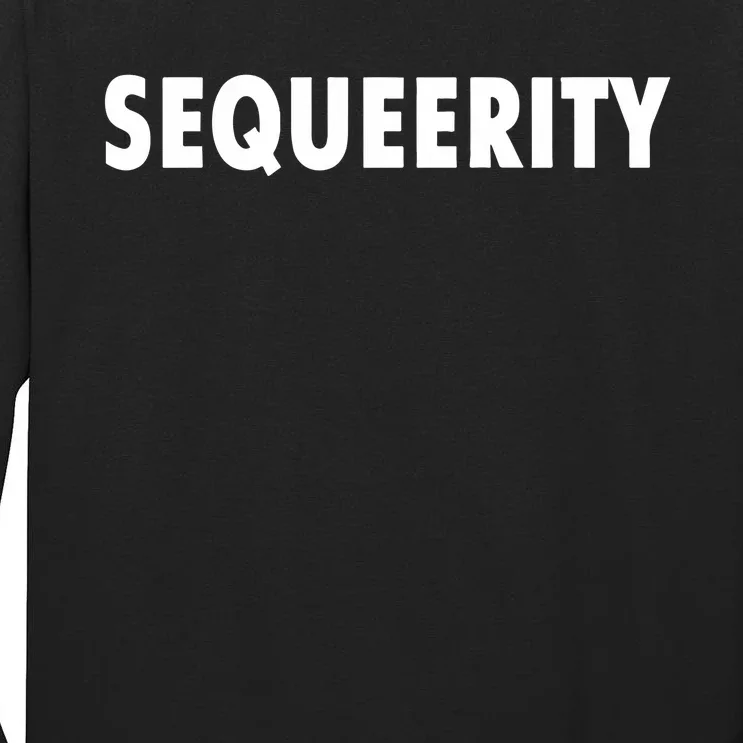 Sequeerity Tall Long Sleeve T-Shirt