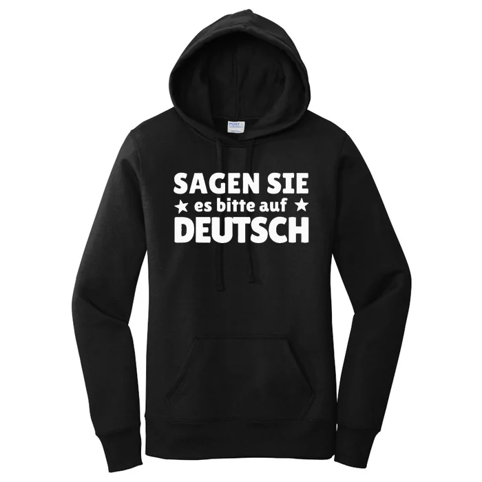 Sagen Sie Es Bitte Auf Deutsch German Teacher Women's Pullover Hoodie