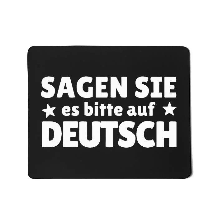 Sagen Sie Es Bitte Auf Deutsch German Teacher Mousepad