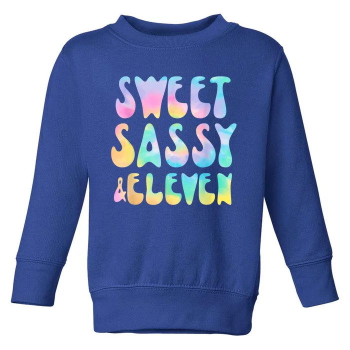 Sweet Sassy & Eleven 11th Birthday Girl Tie Dye 11 Year Old Toddler Sweatshirt