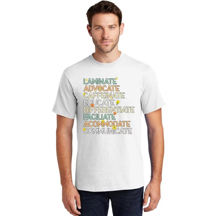 SPED Special Education Teacher Laminate Advocate Caffeinate Tall T-Shirt