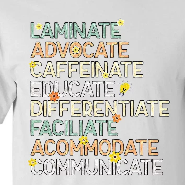 SPED Special Education Teacher Laminate Advocate Caffeinate Tall T-Shirt