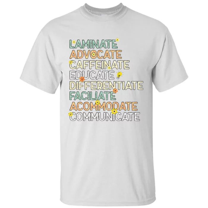 SPED Special Education Teacher Laminate Advocate Caffeinate Tall T-Shirt