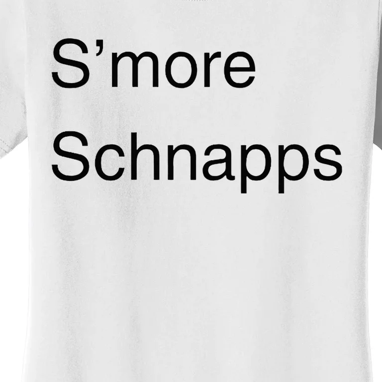 SMore Schnapps EveryoneS Favorite Beverage Women's T-Shirt