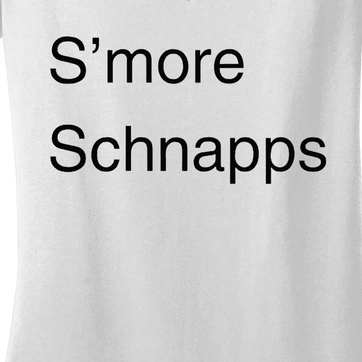 SMore Schnapps EveryoneS Favorite Beverage Women's V-Neck T-Shirt